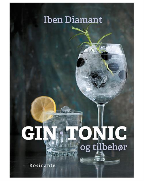 Gin, Tonic och tillbehör - ginbok av Iben Diamant