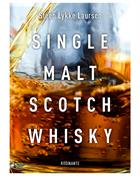 Single Malt Scotch Whisky Whiskybog - av Steen Lykke Laursen