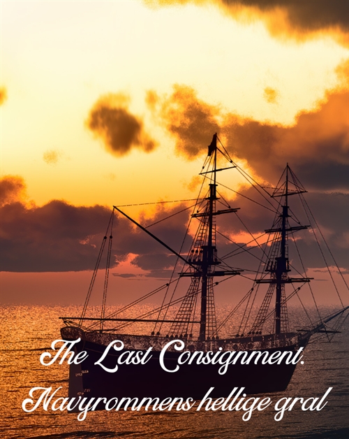 The Last Consignment. Navyrommens heliga graal. Blogginlägg av Thomas Heie Nielsen